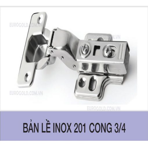 Bản lề cong 3/4 inox 201 Eurogold WS03