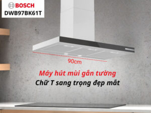 MÁY HÚT MÙI GẮN TƯỜNG BOSCH DWB97BK61T SERIE 4 - may hut mui bosch dwb97bk61twb67bk61t