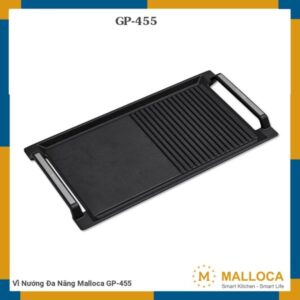 VỈ NƯỚNG ĐA NĂNG MALLOCA GP-455 - vi nuong da nang malloca gp 455