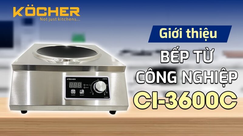 BẾP ĐIỆN TỪ CÔNG NGHIỆP KOCHER CI-3600C